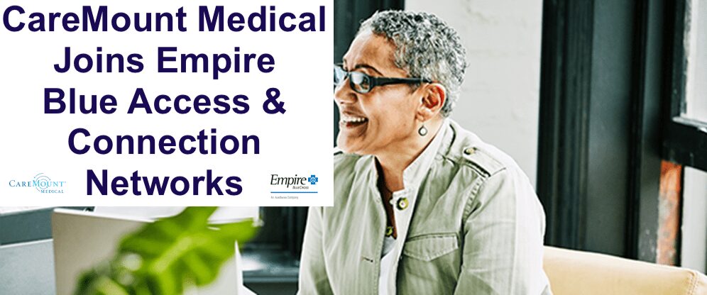 CareMount Medical Now on Empire Blue Access and Connection Networks